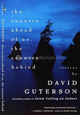 The Country Ahead of Us, The Country Behind