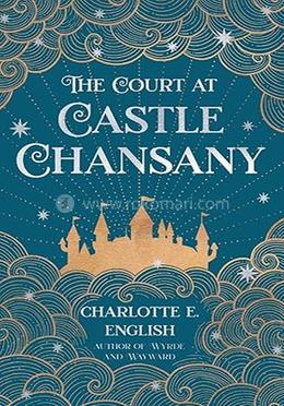 The Court at Castle Chansany: 1 image