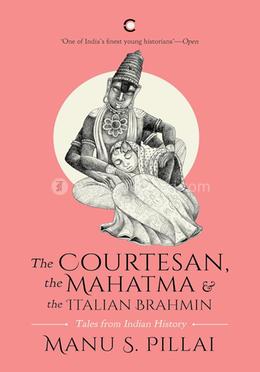 The Courtesan, the Mahatma and the Italian Brahmin image