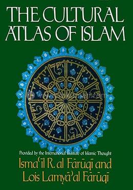 The Cultural Atlas of Islam 