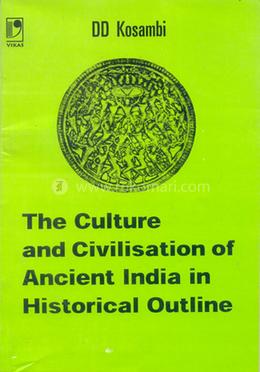 The Culture and Civilisation of Ancient India in Historical Outline image
