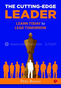 The Cutting-Edge Leader : Learn Today to Lead Tomorrow image