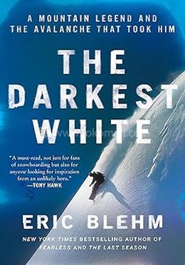 The Darkest White
