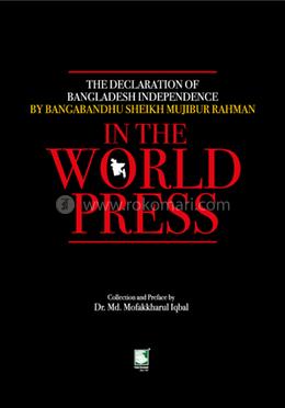 The Declaration of Bangladesh Independence by Bangabandhu Sheikh Mujibur Rahman in the World Press image