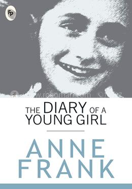 The Diary of A Young Girl(First Published 1947)