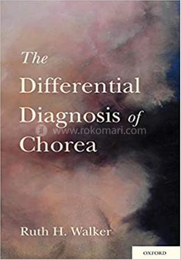 The Differential Diagnosis of Chorea image