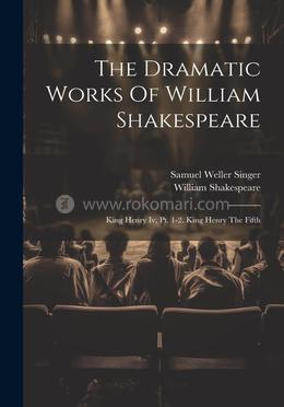 The Dramatic Works Of William Shakespeare image