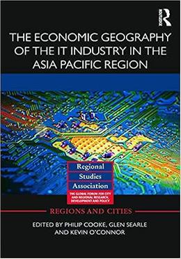 The Economic Geography of the IT Industry in the Asia Pacific Region