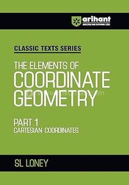 The Elements of Coordinate Geometry Part 1