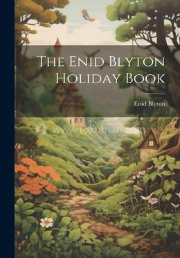 The Enid Blyton Holiday Book image