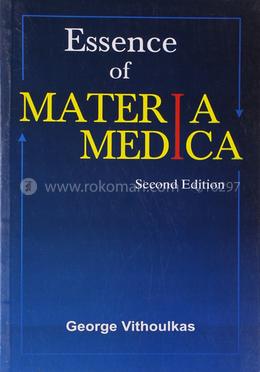 The Essence Of Materia Medica: 2nd Edition image