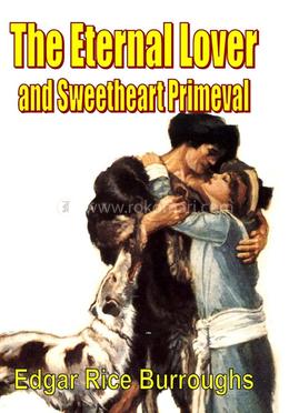 The Eternal Lover and Sweetheart Primeval image