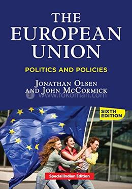 The European Union Politics And Policies