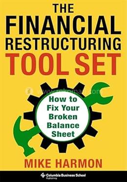 The Financial Restructuring Tool Set