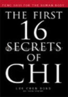 The First 16 Secrets of CHI image