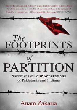 The Footprints of Partition: Narratives of Four Generations of Pakistanis and Indians image