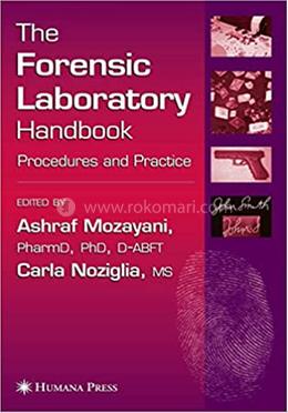 The Forensic Laboratory Handbook - Forensic Science and Medicine image
