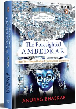 The Foresighted Ambedkar - image