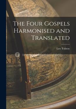 The Four Gospels Harmonised and Translated image