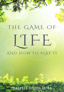 The Game of Life and How to Play It image