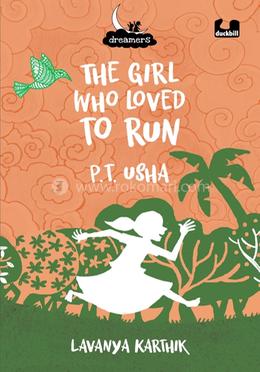 The Girl Who Loved to Run: P.T. Usha image