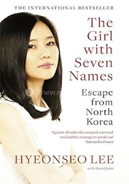 The Girl with Seven Names A North Korean Defector's Story image