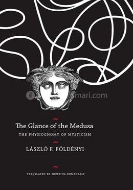 The Glance of the Medusa