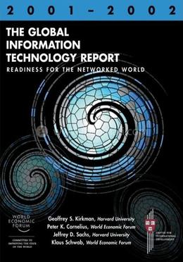 The Global Information Technology Report 2001-2002: Readiness for the Networked World (World Economic Forum) image