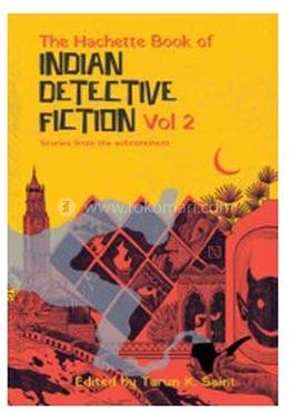 The Hachette Book of Indian Detective Fiction : Volume 2
