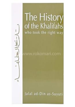 The History of the Khalifahs who Took the Right Way image