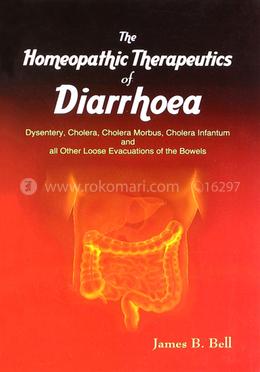 The Homoeopathic Therapeutics of Diarrhoea image