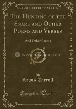 The Hunting of the Snark and Other Poems and Verses image