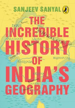 The Incredible History Of India’s Geography image