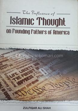 The Influence of Islamic Thought on Founding Fathers of America image