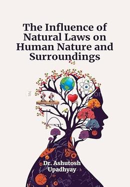The Influence of Natural Laws on Human Nature and Surroundings image