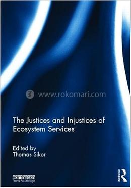 The Justices and Injustices of Ecosystem Services image