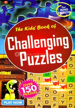 The Kids Book of Challenging Puzzles