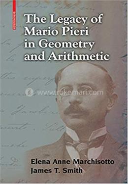 The Legacy of Mario Pieri in Geometry and Arithmetic image