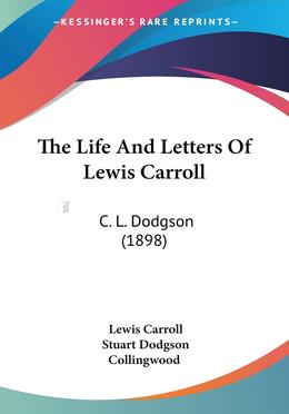 The Life And Letters Of Lewis Carroll image