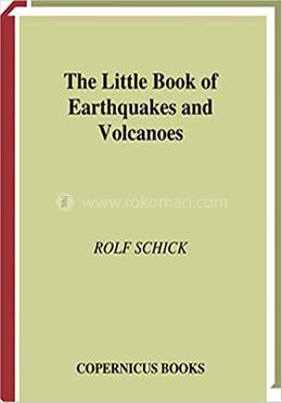 The Little Book Of Earth Quakes And Volcanoes image