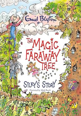 The Magic Faraway Tree: Silky’s Story image