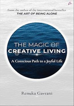 The Magic of Creative Living