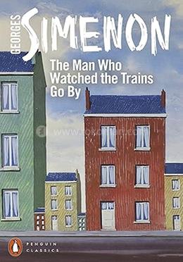 The Man Who Watched the Trains Go By image