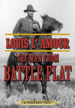 The Man from Battle Flat: A Western Trio image