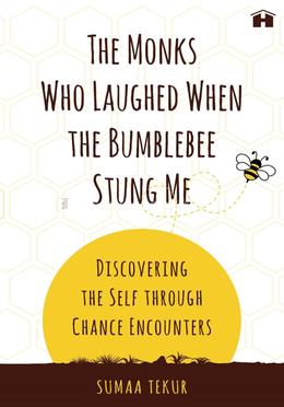 The Monks Who Laughed When The Bumblebee Stung Me image