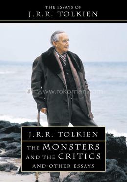 The Monsters and the Critics And Other Essays