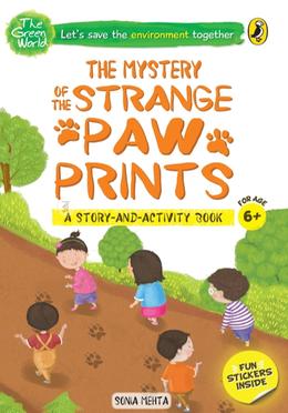 The Mystery of the Strange Paw Prints : For age 6 