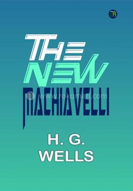 The New Machiavelli