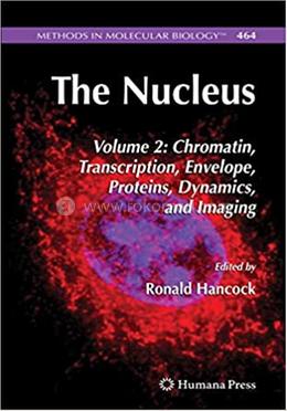 The Nucleus - Methods in Molecular Biology: 464 image