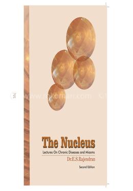 The Nucleus - Lectures on Chronic Diseases and Miasms image